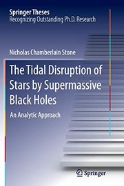 Front cover of The Tidal Disruption of Stars by Supermassive Black Holes by Nicholas Chamberlain Stone