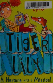 Front cover of Tiger Lily by Maeve Friel
