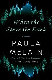 Front cover of When the Stars Go Dark by Paula McLain