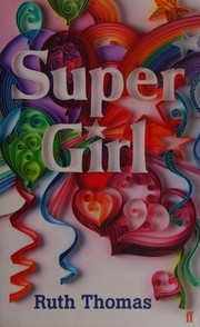 Cover of Super girl by Thomas, Ruth