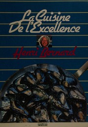 Cover of La fine cuisine d'Henri Bernard by Henri Bernard