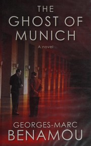 Front cover of The ghost of Munich by G.-M Benamou