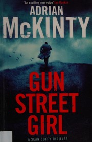 Front cover of Gun Street Girl by Adrian McKinty
