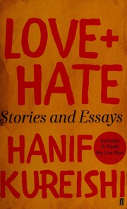 Cover of Love + Hate by Hanif Kureishi