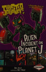 Cover of Alien Incident on Planet J by Dan Jolley