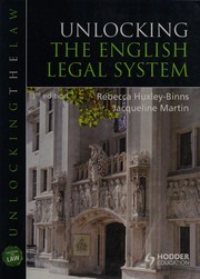 Cover of Unlocking the English legal system by Rebecca Huxley-Binns