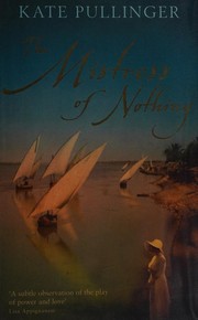 Front cover of The mistress of nothing by Kate Pullinger