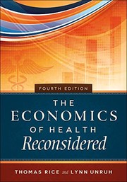Front cover of The Economics of Health Reconsidered, Fourth Edition by Thomas Rice