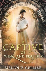 Cover of A Captive of Wing and Feather by Melanie Cellier