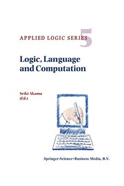 Cover of Logic, Language and Computation by S. Akama