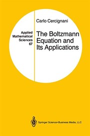 Front cover of The Boltzmann equation and its applications by Carlo Cercignani