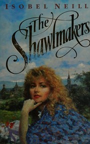 Cover of The shawlmakers by Isobel Neill
