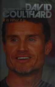 Cover of It is what it is by David Coulthard
