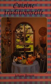 Cover of Cuisine traditionnelle by Jehane Benoit