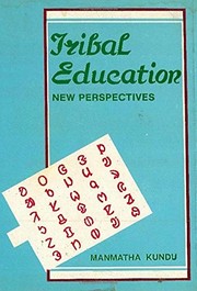 Cover of Tribal education, new perspectives by Manmatha Kundu