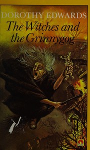 Front cover of The witches and the grinnygog by Dorothy Edwards