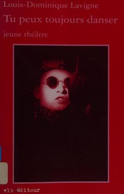Front cover of Tu peux toujours danser by Louis Dominique Lavigne