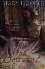 Cover of The betrayal by Mary Hooper