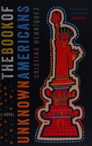 Front cover of The book of unknown Americans by Cristina Henríquez
