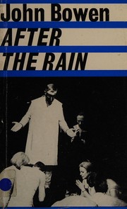 Cover of After the rain by John Bowen