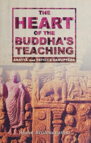 Front cover of The heart of the Buddha's teaching by Brahmavamso Ajahn