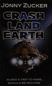 Front cover of Crash Land Earth by Jonny Zucker