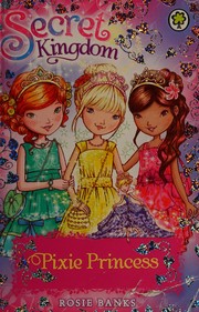 Front cover of Pixie Princess by Banks, Rosie (Children's fiction writer)