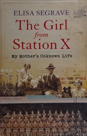 Front cover of The girl from Station X by Elisa Segrave