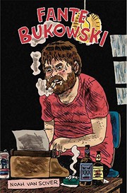 Cover of Fante Bukowski Three by Noah Van Sciver