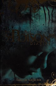 Front cover of The poison diaries by Maryrose Wood