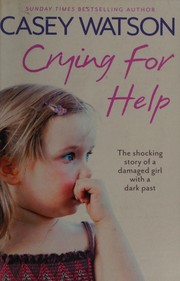 Cover of Crying for help by Casey Watson