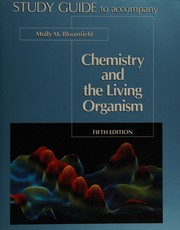 Cover of Chemistry and the Living Organism, 5th Edition. Study Guide by Molly M. Bloomfield