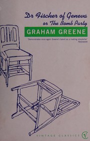Front cover of Doctor Fischer of Geneva, or, The bomb party by Graham Greene