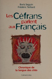 Front cover of Les Céfrans parlent aux Français by Boris Seguin