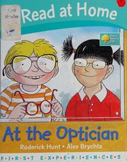Cover of At the Optician by Roderick Hunt