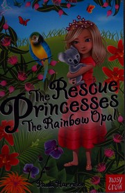 Cover of The rainbow opal by Paula Harrison