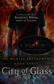Front cover of City of Glass by Cassandra Clare