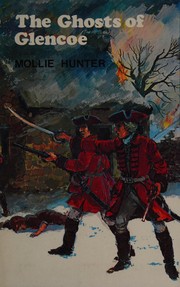 Front cover of The ghosts of Glencoe by Mollie Hunter