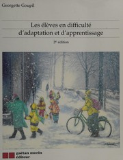 Front cover of Les élèves en difficulté d'adaptation et d'apprentissage by Georgette Goupil