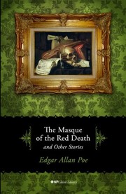 Front cover of The Masque of the Red Death and Other Stories (Berenice / Black Cat / Cask of Amontillado / Facts in the Case of M. Valdemar / Fall of the House of Usher / Hop-Frog / Masque of the Red Death / Morella / Oblong Box / Oval Portrait / Pit and the Pendulum / Tell-Tale Heart) by Edgar Allan Poe