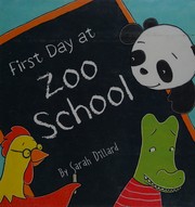 Front cover of First Day at Zoo School by Sarah Dillard