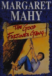 Front cover of The good fortunes gang by Margaret Mahy