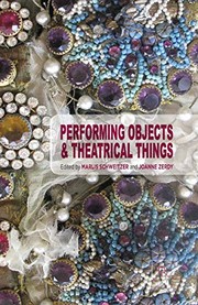 Cover of Performing Objects and Theatrical Things by Marlis Schweitzer