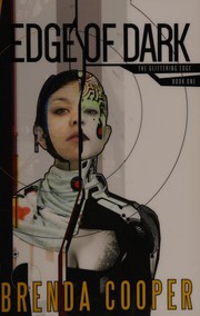 Front cover of Edge of Dark by Brenda Cooper