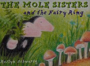 Cover of The Mole sisters and the fairy ring by Roslyn Schwartz