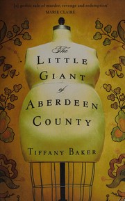 Front cover of The little giant of Aberdeen County by Tiffany Baker