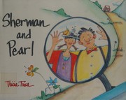 Front cover of Sherman and Pearl by Tricia Tusa
