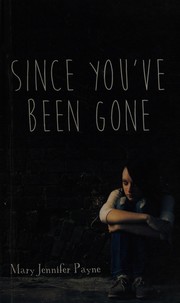 Front cover of Since You've Been Gone by Mary Jennifer Payne