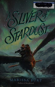 Front cover of A sliver of stardust by Marissa Burt