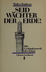 Front cover of Seid Wächter der Erde by Malise Ruthven